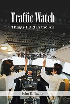 portada Traffic Watch: Things i did in the air (in English)