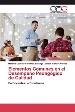 portada Elementos Comunes en el Desempeño Pedagógico de Calidad: En Docentes de Excelencia
