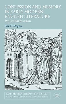 portada Confession and Memory in Early Modern English Literature: Penitential Remains (Early Modern Literature in History)