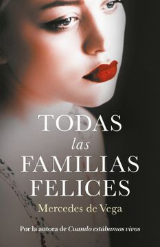 portada Todas Las Familias Felices / Happy Families (in Spanish)