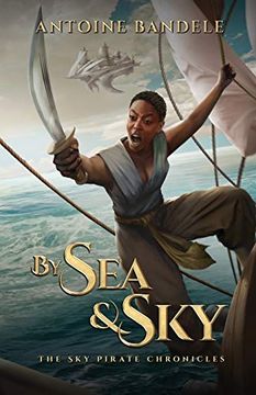 portada By sea & Sky: An Esowon Story (The sky Pirate Chronicles) (en Inglés)