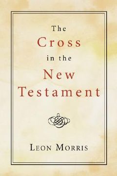 portada the cross in the new testament (en Inglés)