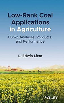 portada Low-Rank Coal Applications in Agriculture: Humic Analyses, Products, and Performance 