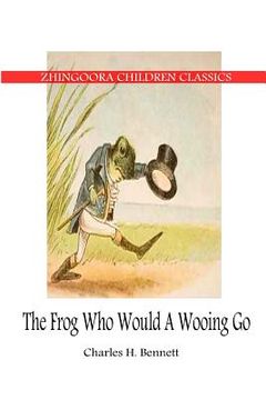 portada The Frog Who Would A Wooing Go (en Inglés)