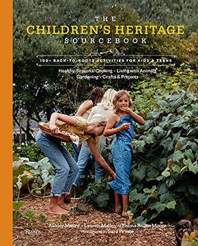 portada The Children's Heritage Sourcebook: 100+ Back-To-Roots Activities for Kids & Teens (en Inglés)