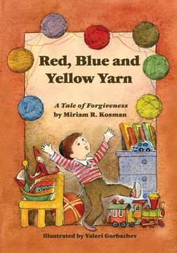 portada Red, Blue and Yellow Yarn: A Tale of Forgiveness