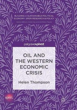 portada Oil and the Western Economic Crisis (Building a Sustainable Political Economy: Speri Research & Policy) 