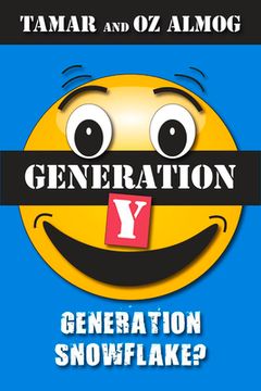Generation Y: Generation Snowflake? (en Inglés)