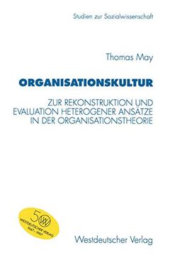 portada Organisationskultur: Zur Rekonstruktion und Evaluation Heterogener Ansätze in der Organisationstheorie (en Alemán)