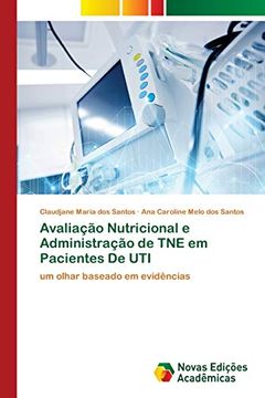 portada Avaliação Nutricional e Administração de tne em Pacientes de uti (in Portuguese)