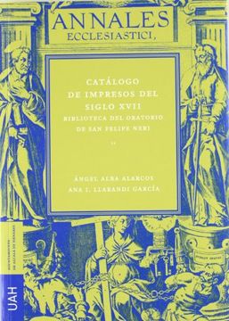 portada Catálogo de Impresos del Siglo  Xvii: Biblioteca del Oratorio de san Felipe Neri