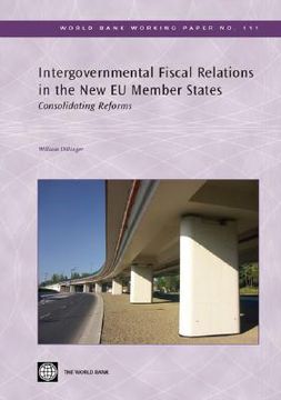 portada intergovernmental fiscal relations in the new eu member states: consolidating reforms (en Inglés)