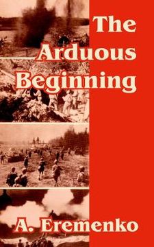 portada the arduous beginning (en Inglés)