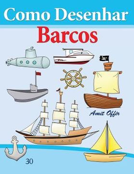 portada Como Desenhar: Barcos: Livros Infantis (en Portugués)