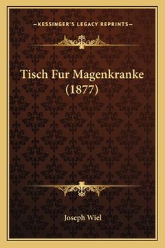 portada Tisch Fur Magenkranke (1877) (en Alemán)