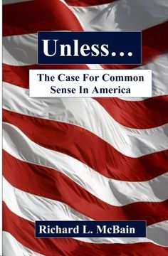 portada Unless...: The Case For Common Sense In America