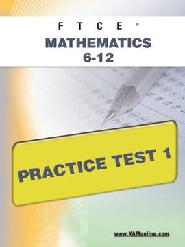 portada Ftce Mathematics 6-12 Practice Test 1 (en Inglés)