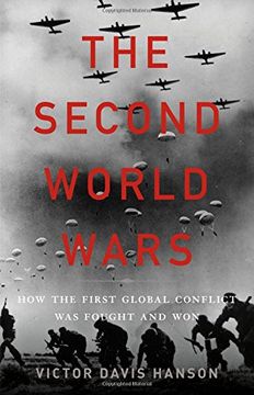 portada The Second World Wars: How the First Global Conflict Was Fought and Won