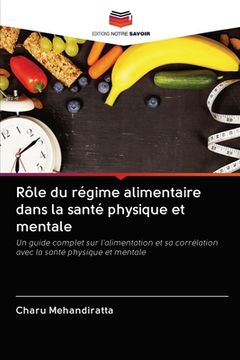 portada Rôle du régime alimentaire dans la santé physique et mentale (en Francés)