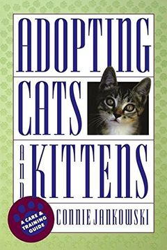portada Adopting Cats and Kittens: A Care and Training Guide (en Inglés)