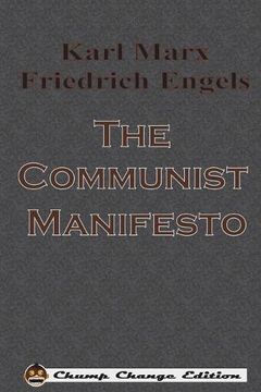 portada The Communist Manifesto (Chump Change Edition)