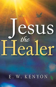 portada Jesus the Healer (en Inglés)