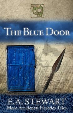 portada The Blue Door: and More Accidental Heretics Tales (en Inglés)