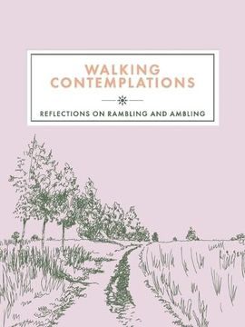 portada Walking Contemplations: Reflections on Rambling and Ambling (en Inglés)