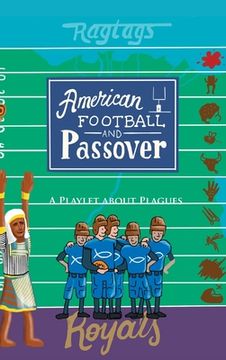 portada American Football & Passover: A Playlet about Plagues (en Inglés)