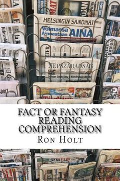 portada Fact or Fantasy? Reading comprehension: This compilation of items from the past and the present will allow readers to make comparisons, express opinio (en Inglés)