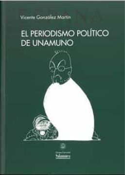 portada El Periodismo Politico de Unamuno (in Spanish)