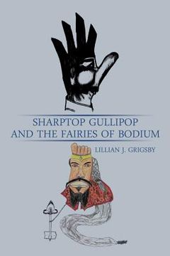 portada Sharptop Gullipop and the Fairies of Bodium (en Inglés)