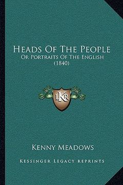 portada heads of the people: or portraits of the english (1840) (en Inglés)