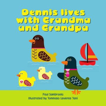 portada Dennis Lives With Grandma and Grandpa (en Inglés)