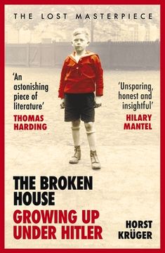 portada The Broken House: Growing Up Under Hitler (en Inglés)
