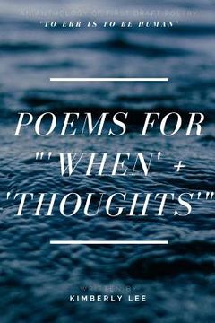 portada Poems for '"When' + 'Thoughts'" (en Inglés)