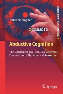portada abductive cognition: the epistemological and eco-cognitive dimensions of hypothetical reasoning (en Inglés)