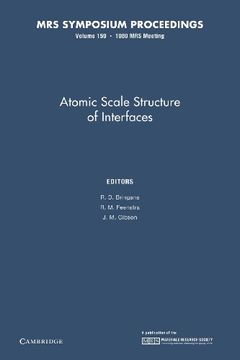 portada Atomic Scale Structure of Interfaces: Volume 159 (Mrs Proceedings) (en Inglés)