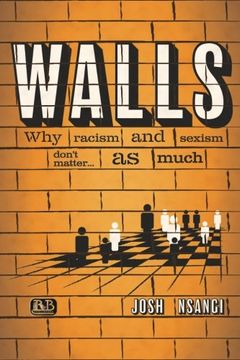 portada Walls: Why Racism and Sexism don't matter...as much