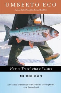 how to travel with a salmon & other essays (en Inglés)