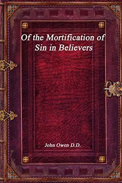 portada Of the Mortification of sin in Believers 