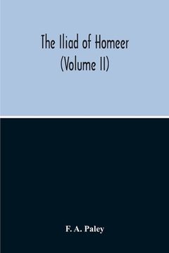 portada The Iliad Of Homeer (Volume II) (in English)