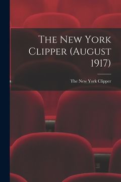 portada The New York Clipper (August 1917) (in English)