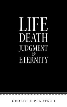 portada Life Death Judgment & Eternity (in English)