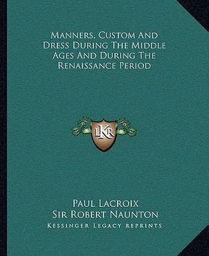 portada manners, custom and dress during the middle ages and during the renaissance period