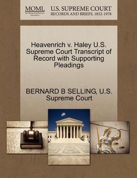 portada heavenrich v. haley u.s. supreme court transcript of record with supporting pleadings