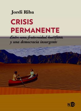 portada Crisis Permanente: Entre una Fraternidad Huérfana y una Democracia Insurgente (in Spanish)