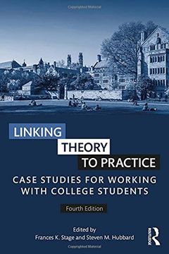 portada Linking Theory to Practice: Case Studies for Working with College Students