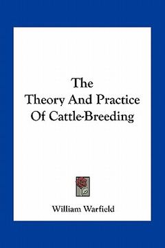 portada the theory and practice of cattle-breeding (en Inglés)