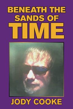 portada Beneath the Sands of Time (en Inglés)